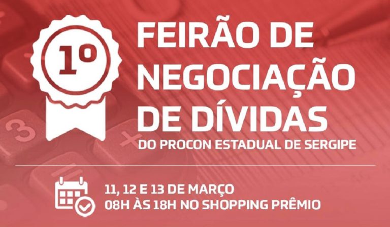 Procon estadual realiza Feirão de Negociação de Dívidas