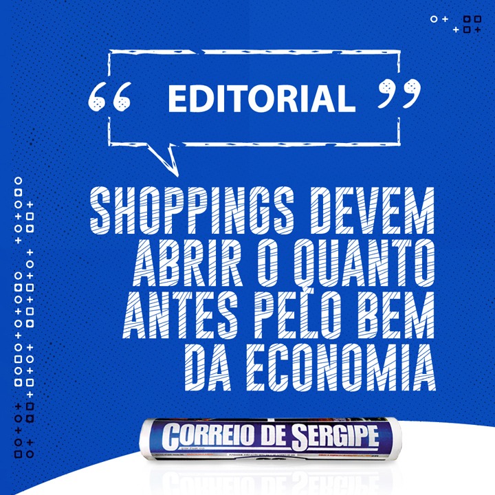 Shoppings devem abrir o quanto antes pelo bem da economia