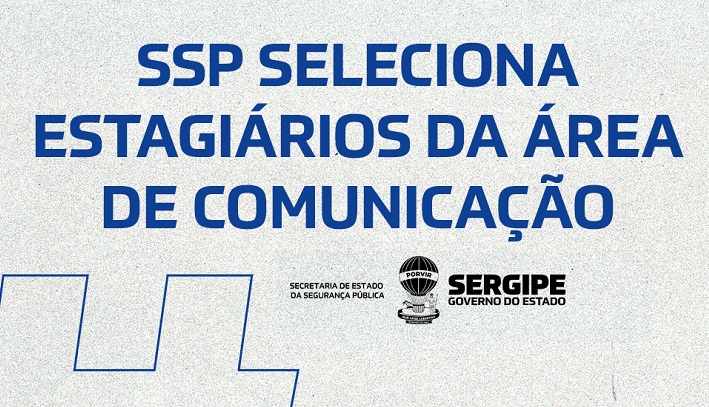 SSP inscreve para estágio na Assessoria de Comunicação