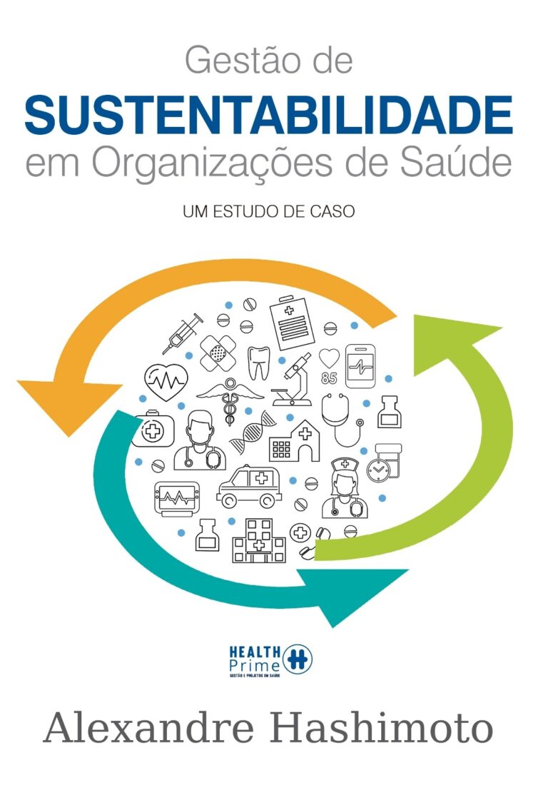 Livro sobre Sustentabilidade na Saúde aponta caminhos para boa gestão