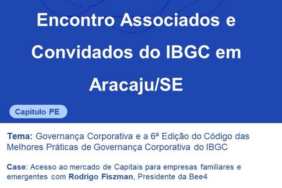 Encontro Associados e Convidados do IBGC acontece dia 9 de maio em Aracaju