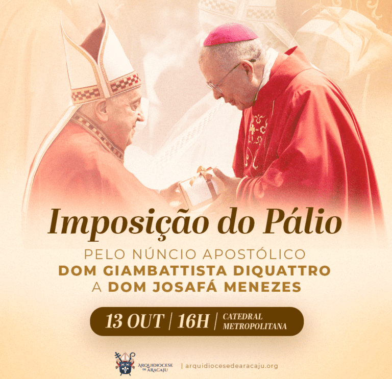 Arcebispo de Aracaju receberá, no próximo mês, imposição do pálio arquiepiscopal de representante do Papa Francisco no Brasil