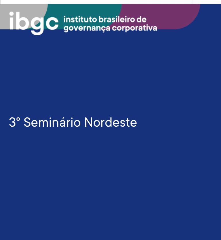 Em Salvador, IBGC realiza o 3º Seminário de Governança do Nordeste