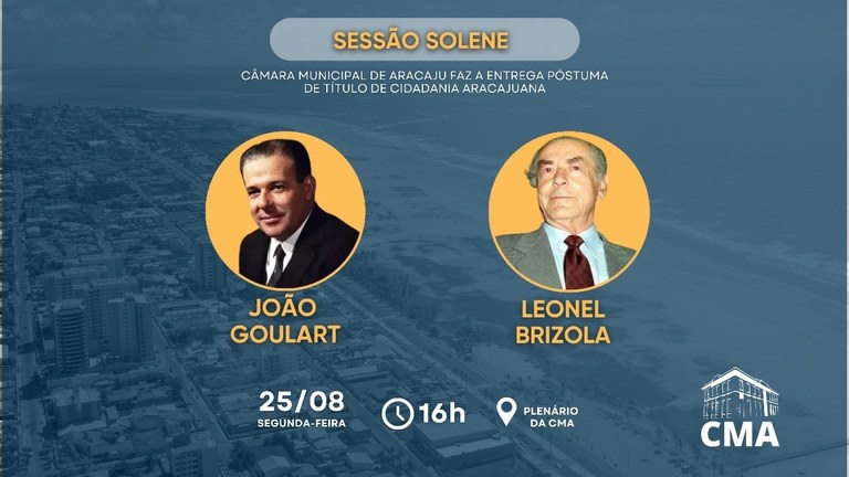 Reparação Histórica: CMA realiza entrega de título de cidadania a João Goulart e Leonel Brizola
