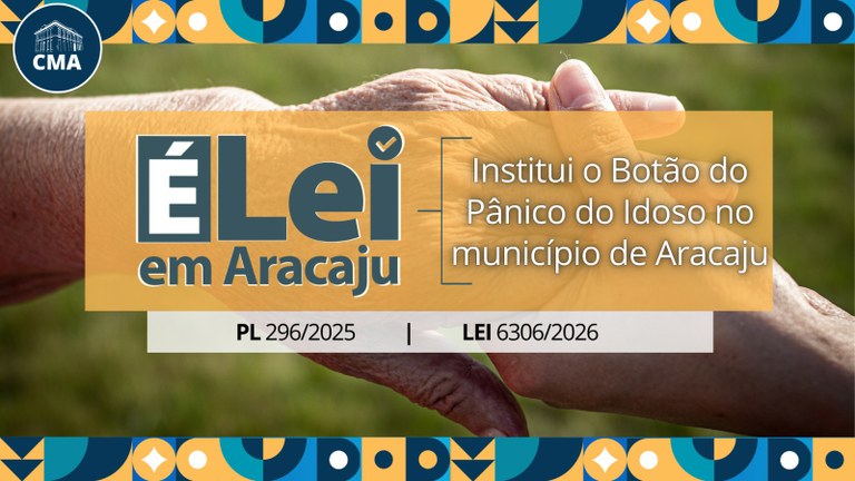 Lei institui o Botão do Pânico do Idoso em Aracaju