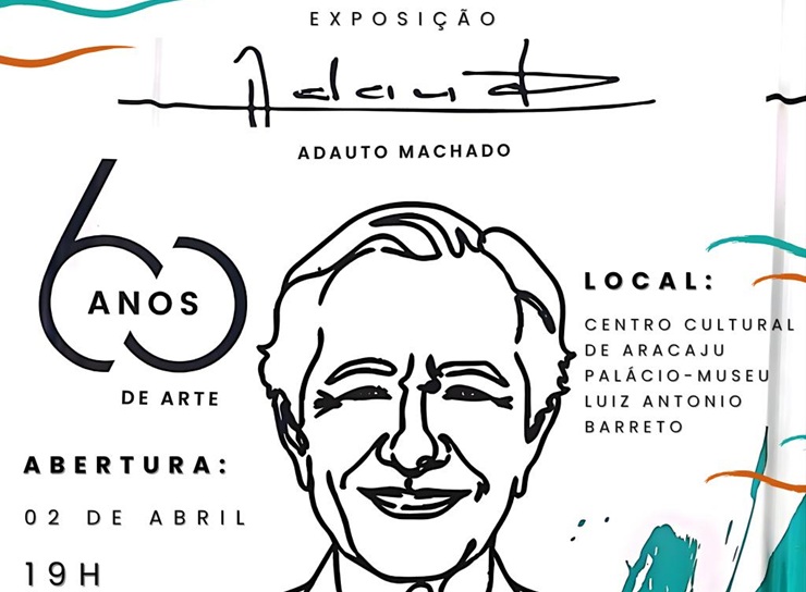 Exposição celebra 60 anos de trajetória do artista Adauto Machado em Aracaju