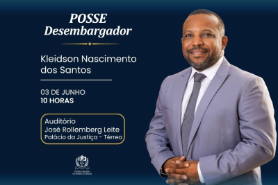 Posse de Kleidson Nascimento como novo desembargador do Tribunal de Justiça de Sergipe pelo Quinto Constitucional ocorrerá em 3 de junho
