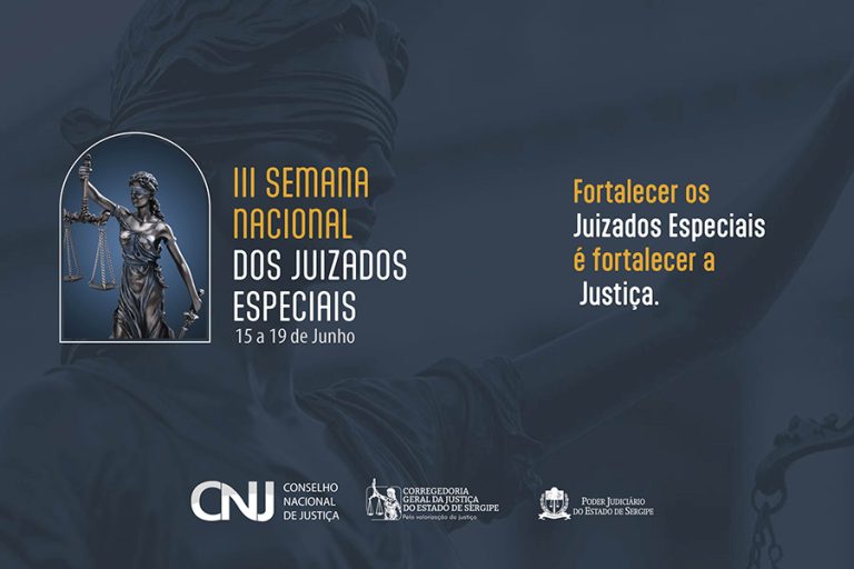 Tribunal de Justiça de Sergipe lança programação da III Semana Nacional dos Juizados Especiais, de 15 a 19 de junho