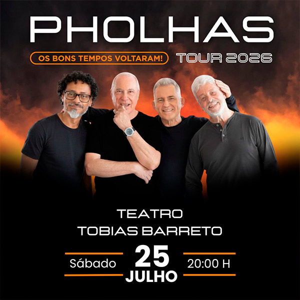 Em celebração aos mais de 50 anos de trajetória, Pholhas se apresenta em Aracaju neste sábado (25), no Teatro Tobias Barreto