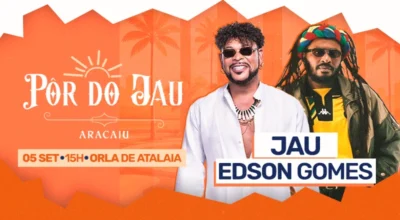 Neste sábado (5), Jau, Edson Gomes e Reação se apresentam em evento na capital sergipana