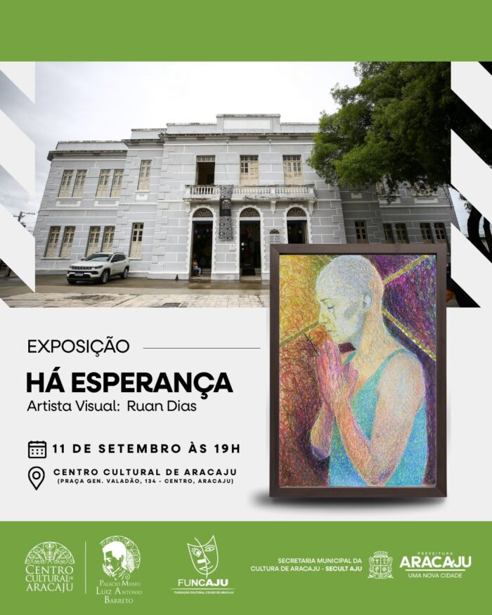 Centro Cultural Luiz Antônio Barreto, em Aracaju, recebe nesta semana exposição ‘Há Esperança’