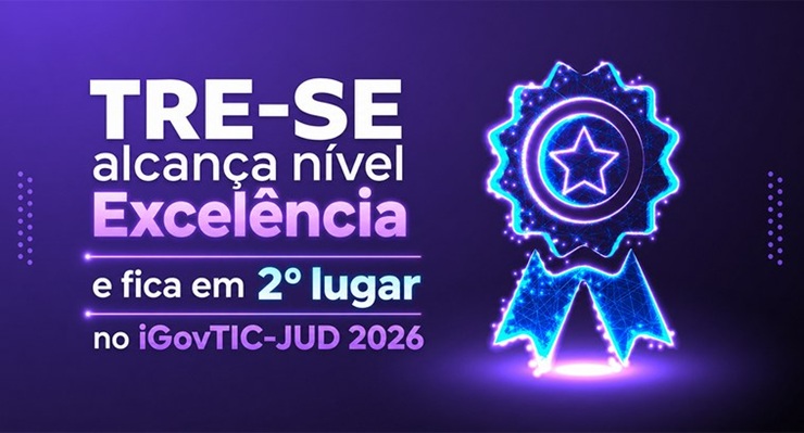 TRE-SE fica em 2º lugar nacional em governança de tecnologia da informação