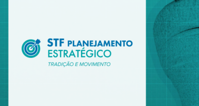 STF aprova Plano Estratégico de Longo Prazo para período de 2026 a 2031