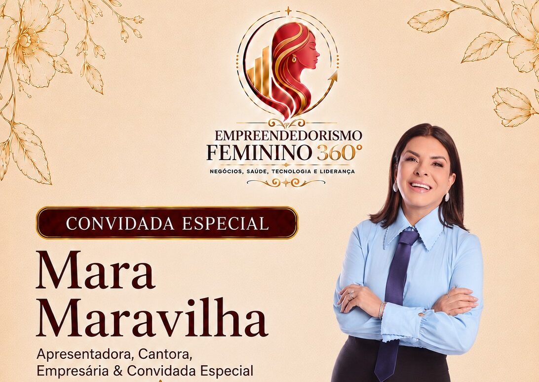 Evento reúne mulheres empreendedoras e terá palestra de Mara Maravilha em Aracaju