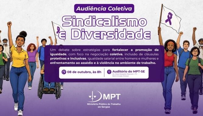 MPT-SE promove Audiência Coletiva sobre Sindicalismo e Diversidade